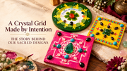 A Crystal Grid Made by Intention: The Story Behind Our Sacred Designs